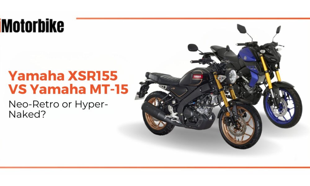 Yamaha XSR155 vs Yamaha MT-15: Neo-Retro or Hyper-Naked?